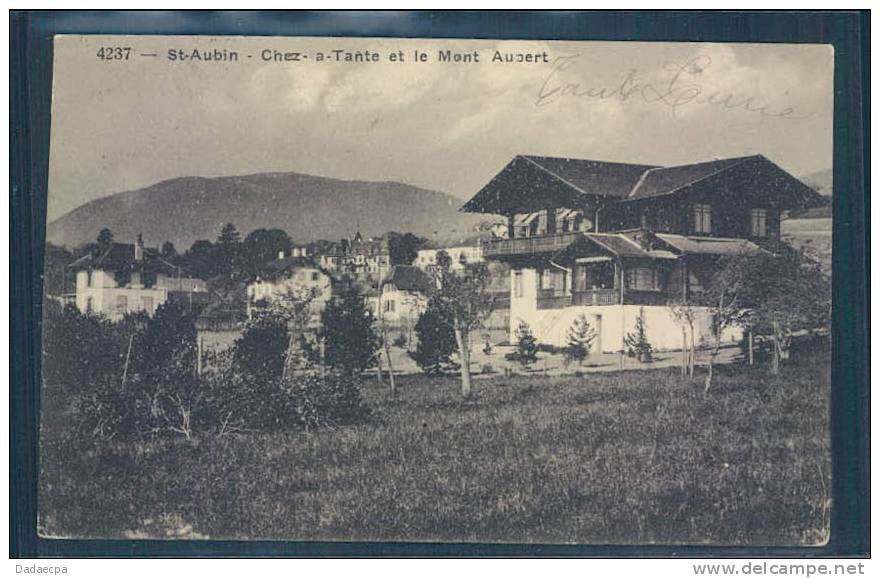 St-Aubin, Chez  A Tante Et Le Mont Aubert, - Saint-Aubin/Sauges