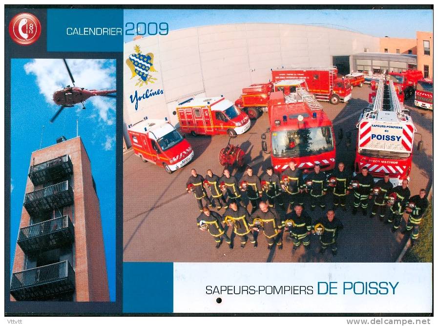Calendrier 2009 Emis Par Les Pompiers De Poissy (78, Yvelines) 20 Pages, Nombreuses Photos Couleurs (30 Cm Sur 21) TBE. - Brandweer