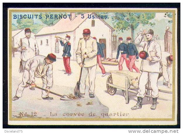 Chromo Bord Doré Biscuit Pernot Senorita 12/25 La Corvée Régiment Caserne Armée 1870 Militaria Soldat Militaire - Pernot