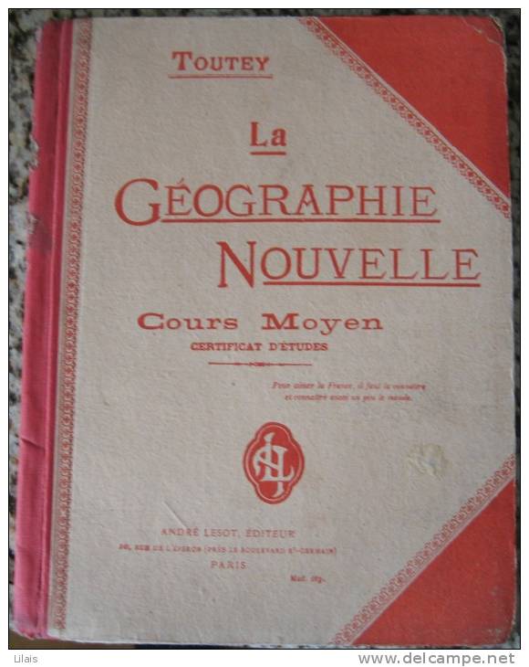 La Géographie Nouvelle - Cours Moyen Certificat D´Étude - E. Toutey - 1901-1940