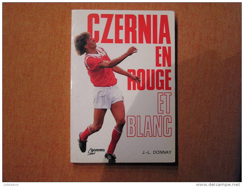 Czernia En Rouge Et Blanc STANDARD Czerniatynski  Donnay J-L   FOOTBALL Belgique - Sport