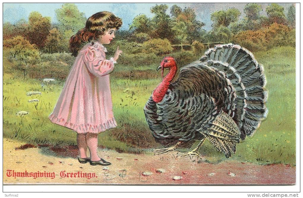 EMBOSSED THANKSGIVING GREETINGS - GIRL And TURKEY - Thanksgiving
