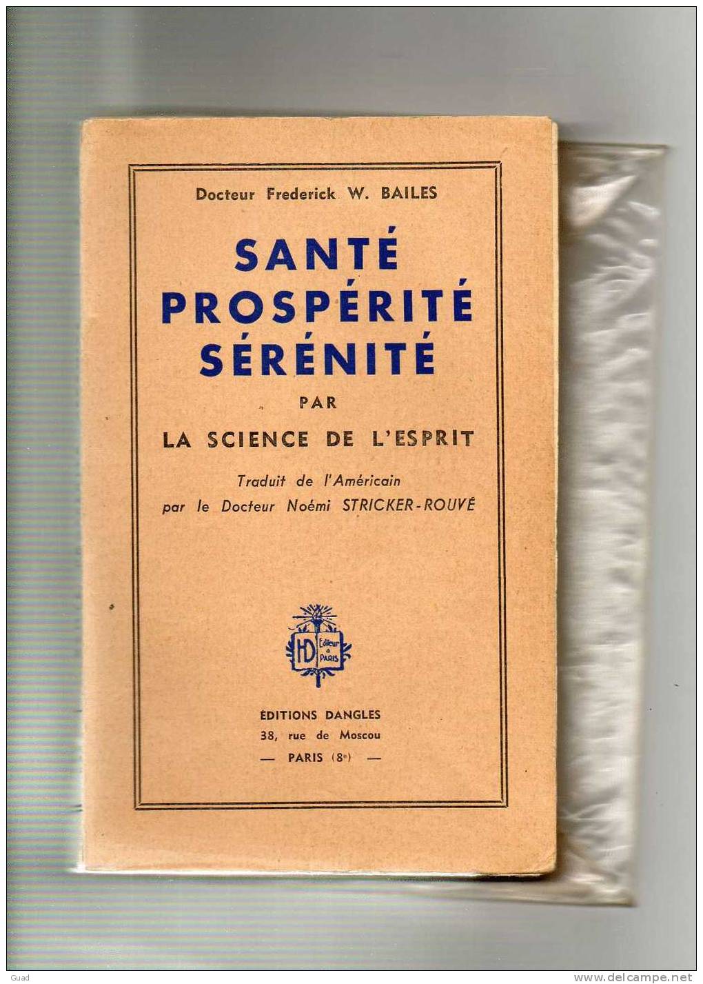 SANTE PROSPERITE SERENITE SCIENCES DE L´ESPRIT 1954 - 200 Pages - Esoterismo