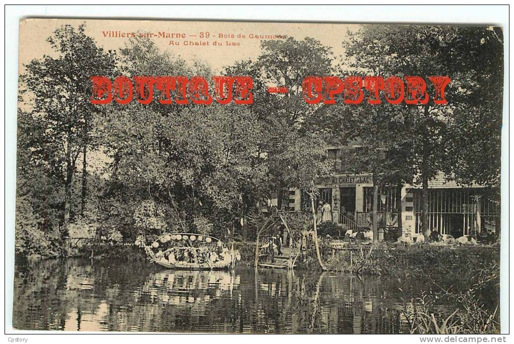 94 - VILLIERS Sur MARNE - Rare Collection F Fleury N° 39 N & B - Chalet Du Lac Au Bois De Gaumont - Dos Scané - Villiers Sur Marne