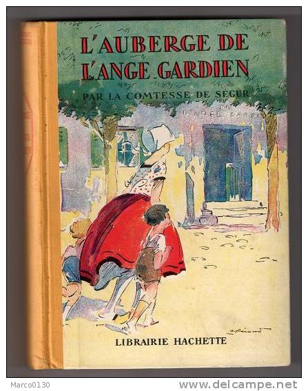 LA COMTESSE DE SEGUR, L&rsquo;AUBERGE DE L&rsquo;ANGE-GARDIEN, 1930 - Bibliothèque Rose