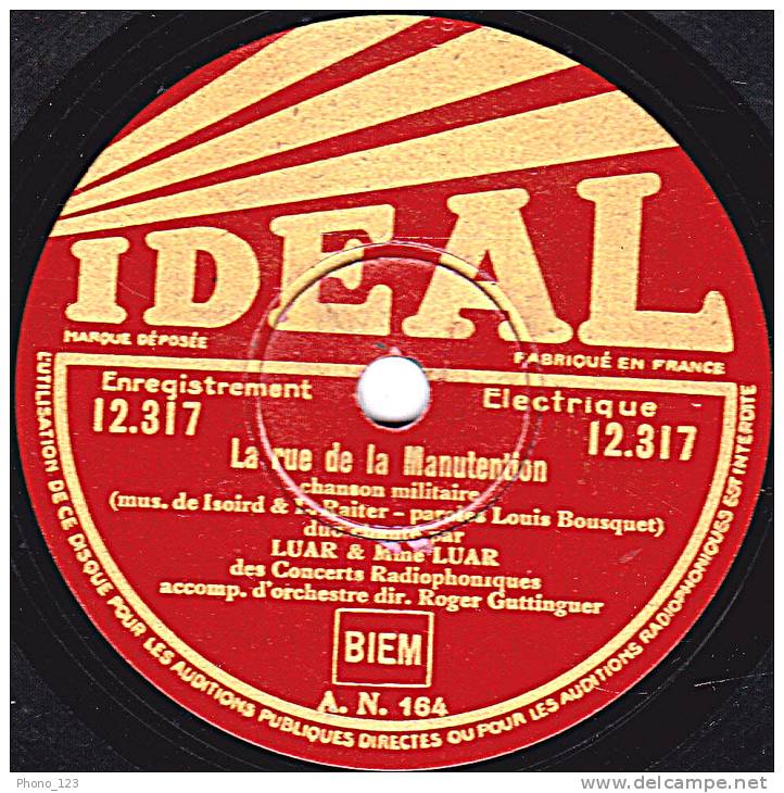 78 Tours - IDEAL 12.317 - LUAR - EN FAMILLE - LA RUE DE LA MANUTENTION - 78 T - Disques Pour Gramophone