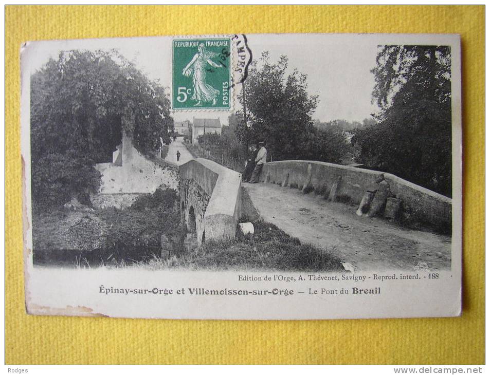 Dep 91 : Cpa Epinay Sur Orge Et Villemoisson Sur Orge , Le Pont Du Breuil (V10.4) - Epinay-sur-Orge