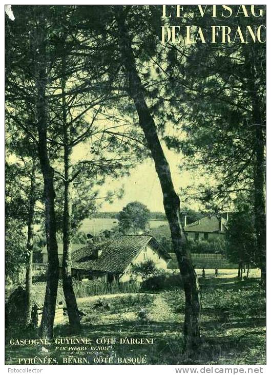 Le Visage De La France Gascogne, Guyenne, Côte D'argent, Pyrénées, Béarn, Côte Basque  1927 - Midi-Pyrénées