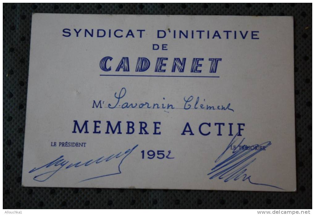 1952 CARTE   DE MEMBRE ACTIF SYNDICAT INITIATIVE DE CADENET - Autres & Non Classés