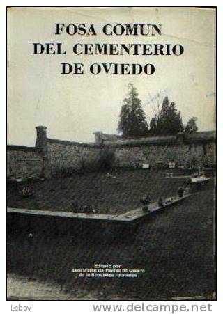 "Fossa Comun Del Cementerio De OVIEDO" (anonyme) - Ed. Associacion De Viudas De Guera De La Republica ASTURIAS - Culture