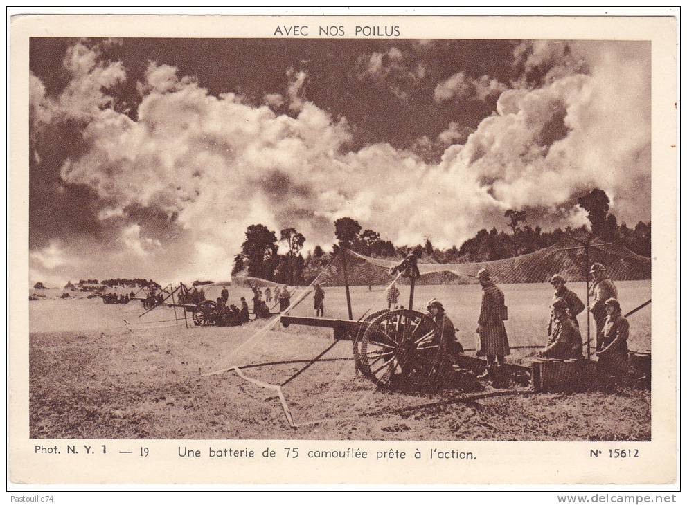 AVEC  NOS  POILUS.  Phot.  N. Y. 1  -  19   Une  Batterie  De  75  Camouflée  Prête  à  L'action.  N° 15612 - Ausrüstung