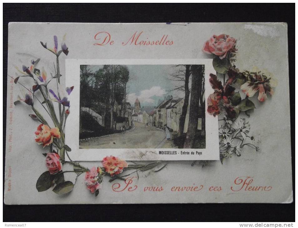 MOISSELLES (Val-d'Oise) - " De Moisselles, Je Vous Envoie Ces Fleurs " - Entrée Du Pays - Animée - Correspondance - Moisselles