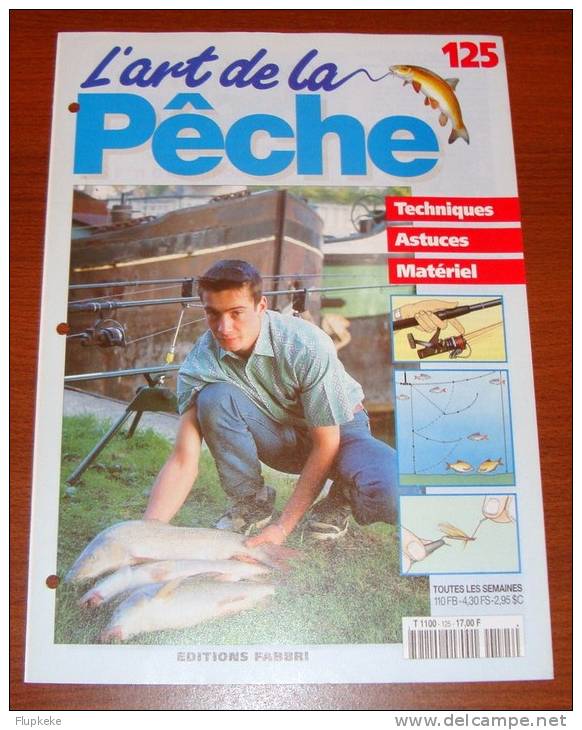 L´Art De La Pêche 125 Éditions Fabbri 1995 - Jagen En Vissen