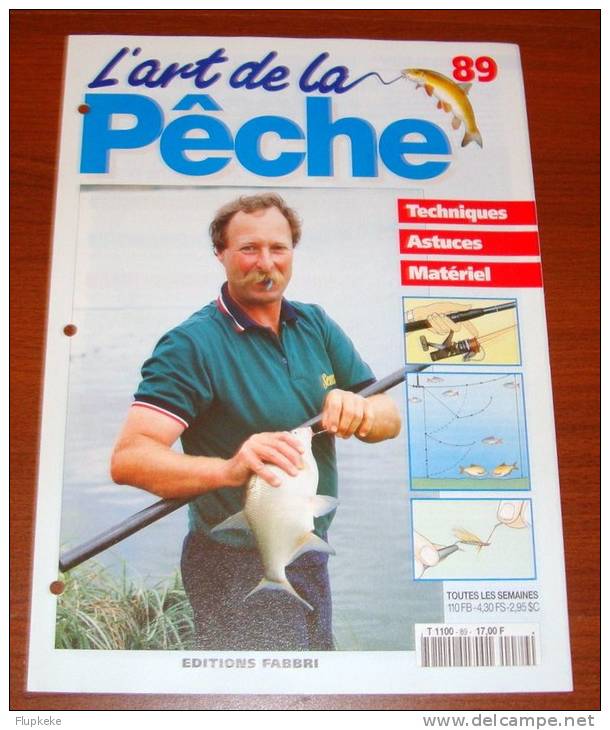 L´Art De La Pêche 89 Éditions Fabbri 1995 - Jagen En Vissen
