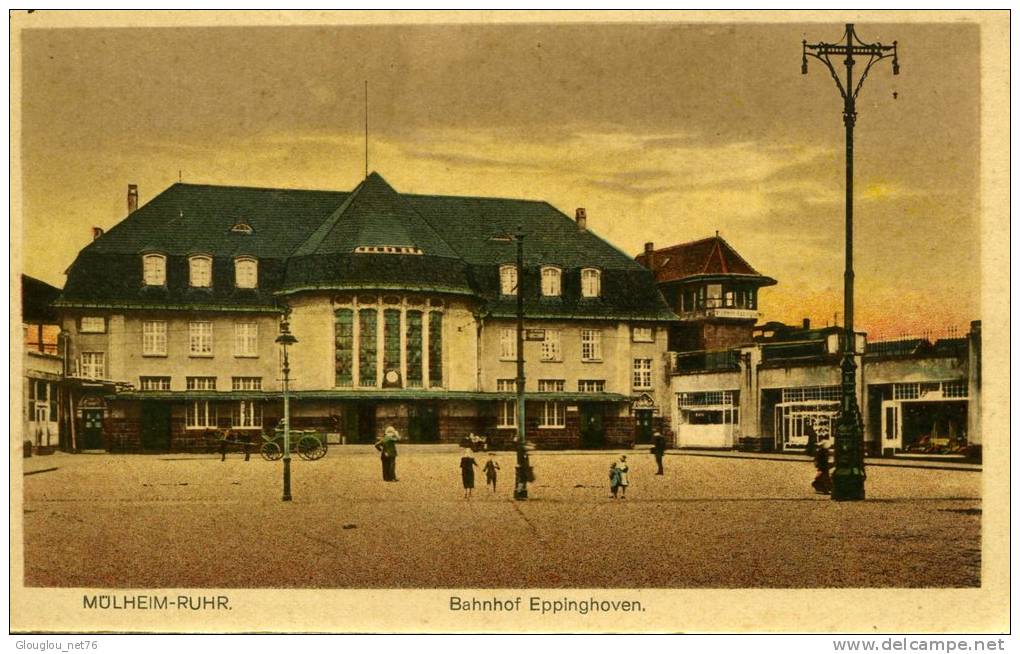 MULHEIM-RUHR...BAHNHOF EPPINGHOVEN......CPA ANIMEE - Muelheim A. D. Ruhr