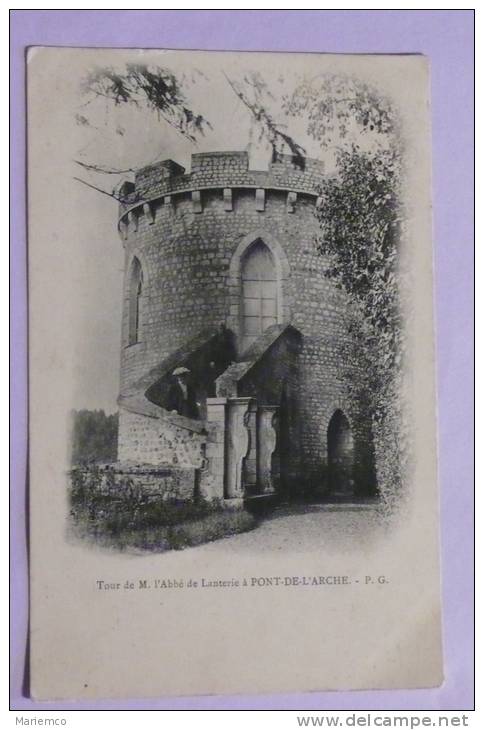 Pont De L'Arche - Tour De Monsieur L'abbé De Lanterie  P.G. - Pont-de-l'Arche