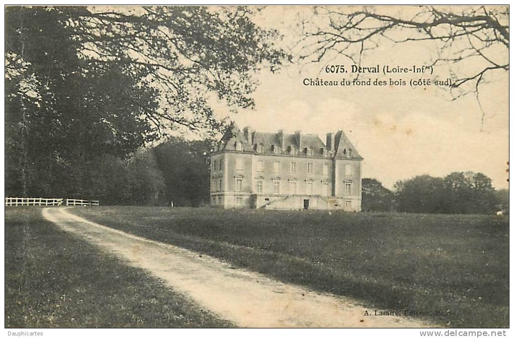 Derval : Château Du Fond Des Bois, Côté Sud. 2 Scans. - Derval