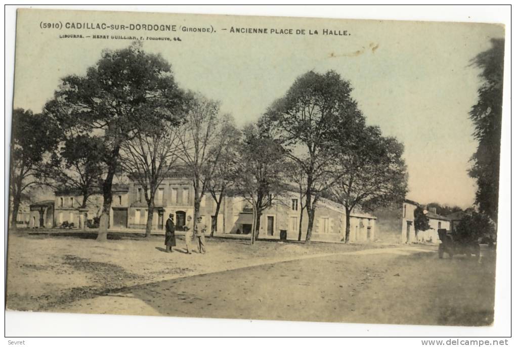 CADILLAC Sur DORDOGNE. - Ancienne Place De La Halle - Cadillac