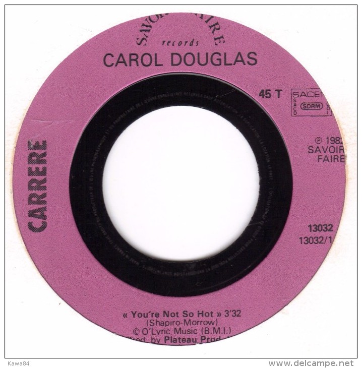 SP 45 RPM (7")  Carol Douglas  "  You're Not So Hot  " - Soul - R&B