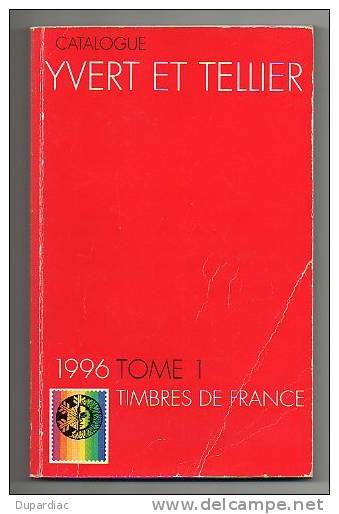 Catalogue YVERT Et TELLIER, Timbres De France, 1996, 394 Pages. - Francia