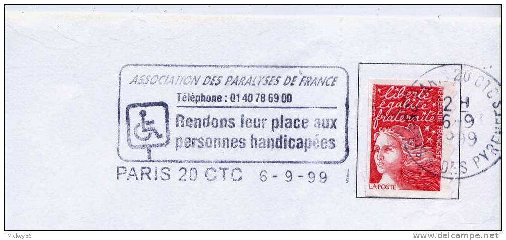 1999--PARIS 20 CTC--Association Des Paralysés De France" Rendons Leur Place Aux Personnes Handicapées"--tp Marianne Luqu - Behinderungen