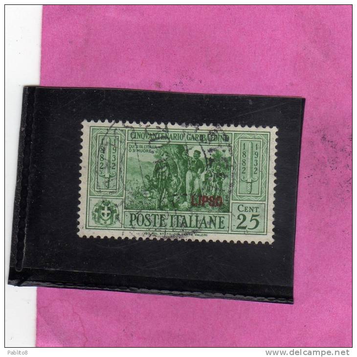 COLONIE ITALIANE: EGEO 1932 LIPSO GARIBALDI CENT. 25 CENTESIMI USATO USED OBLITERE' - Egée (Lipso)