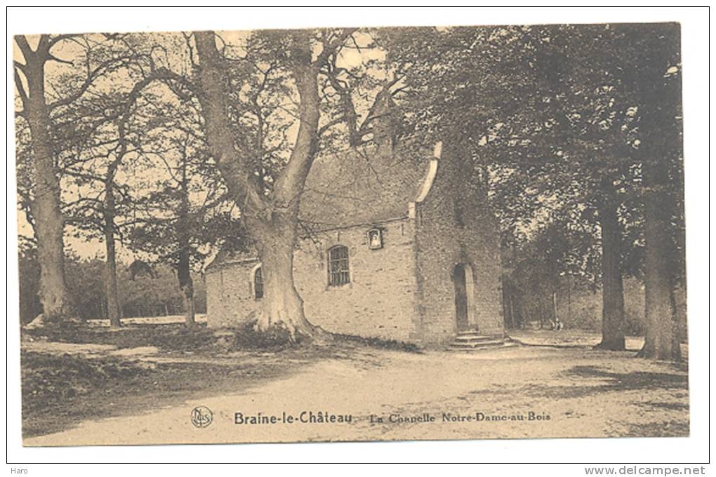 BRAINE - Le - CHATEAU - La Chapelle Notre-Dame Au Bois   (y175) - Braine-le-Chateau