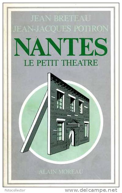 Nantes Le Petit Théâtre Par Jean Breteau Et Jean-Jacques Potiron (44) - Pays De Loire