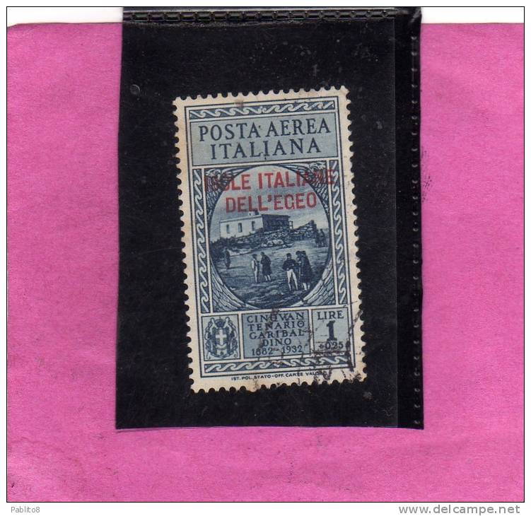 EGEO 1932 POSTA AEREA AIR MAIL GARIBALDI LIRE 1 + 25 CENT. USATO USED OBLITERE' - Ägäis