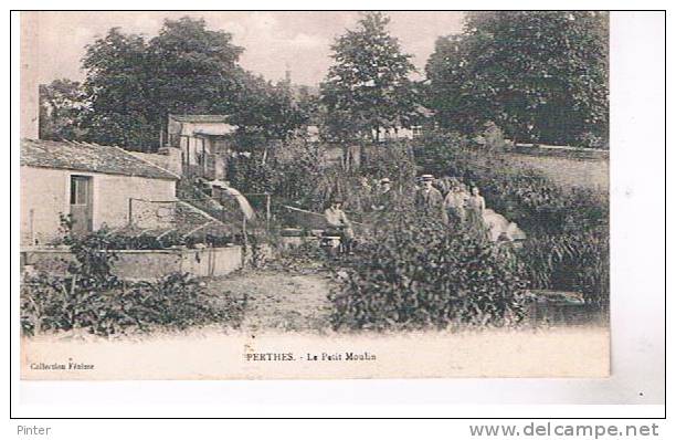 PERTHES - Le Petit Moulin - Perthes