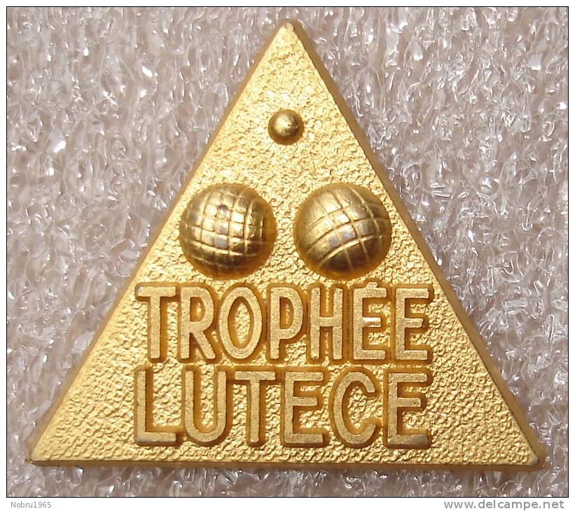 Pin´s Pétanque Trophée Lutece - Pétanque