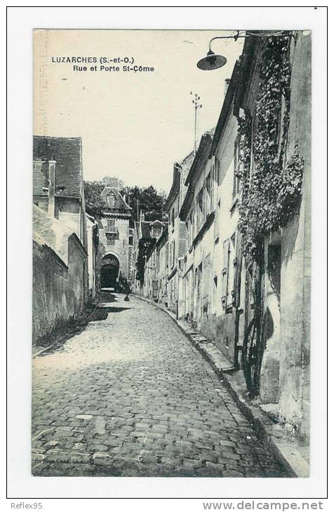 LUZARCHES - Rue Et Porte Saint Côme - Luzarches