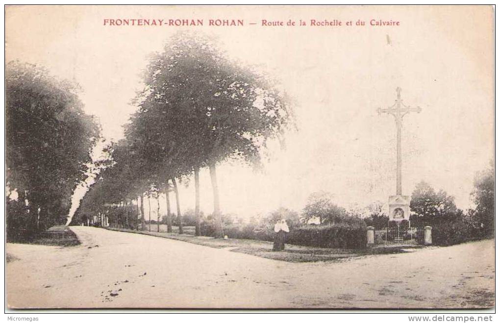 FRONTENAY ROHAN ROHAN - Route De La Rochelle Et Du Calvaire - Frontenay-Rohan-Rohan