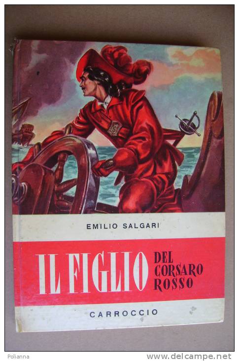 PAX/16 Collana Nord-Ovest : Salgari IL FIGLIO DEL CORSARO ROSSO Carroccio 1957 Ill.Bagnoli - Old