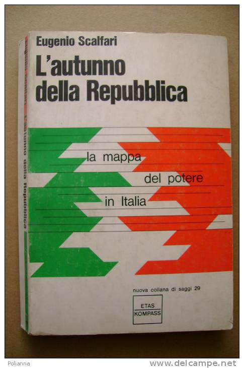 PAX/23 Scalfari L´AUTUNNO DELLA REPUBBLICA Etas Kompass 1969 - Société, Politique, économie