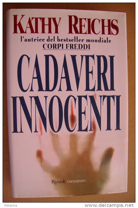 PAX/25 Kathy Reichs CADAVERI INNOCENTI Rizzoli I Ed.1999 - Policíacos Y Suspenso