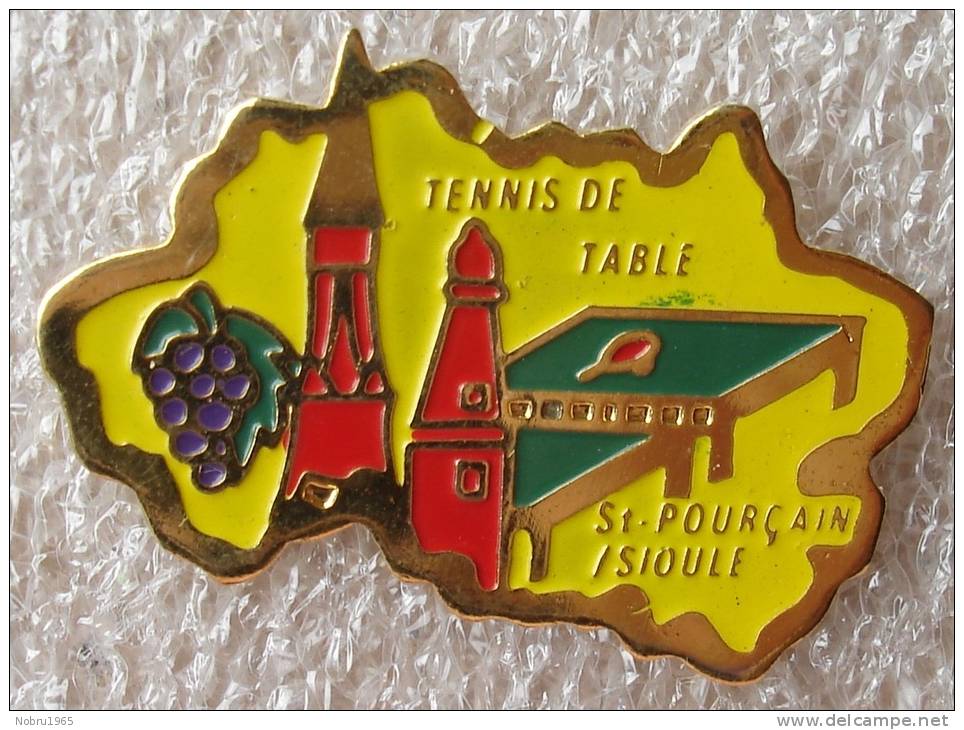 Pin´s Tennis De Table Saint Pourçain Sur Sioule - Tischtennis