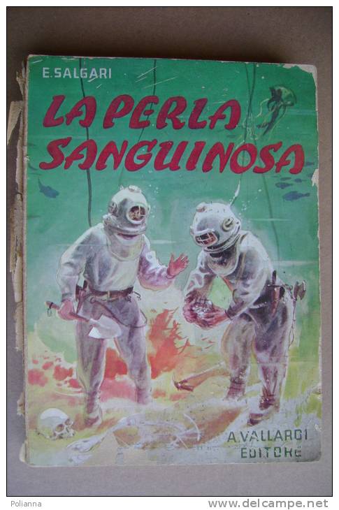 PAX/33 Collana Dell´Orso : Salgari LA PERLA SANGUINOSA Vallardi 1964 / Palombari. Illustrazioni Di Mario Erba - Action Et Aventure