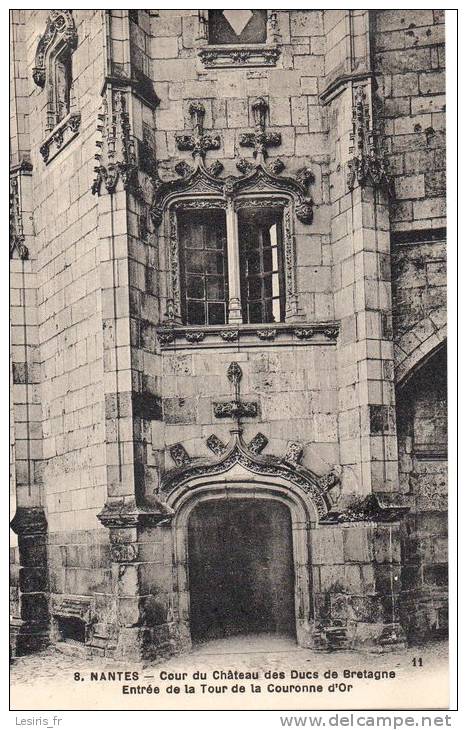 CPA - NANTES - COUR DU CHATEAU DES DUCS DE BRETAGNE - ENTREE DE LA TOUR DE LA COURONNE D´OR  - 8 - 11 - F. CHAPEAU - Nantes