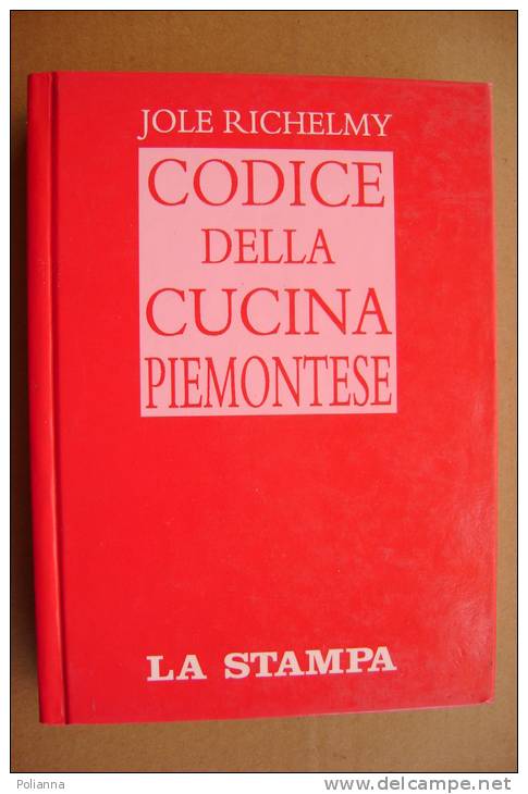 PAY/21  Richelmy CODICE CUCINA PIEMONTESE LaStampa Giunti 1993 - House & Kitchen