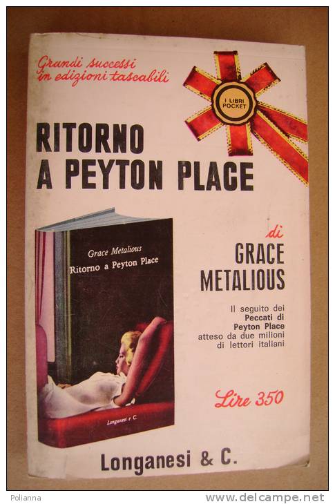 PAY/27  Grace Metalious RITORNO A PEYTON PLACE Longanesi 1967 - Novelle, Racconti