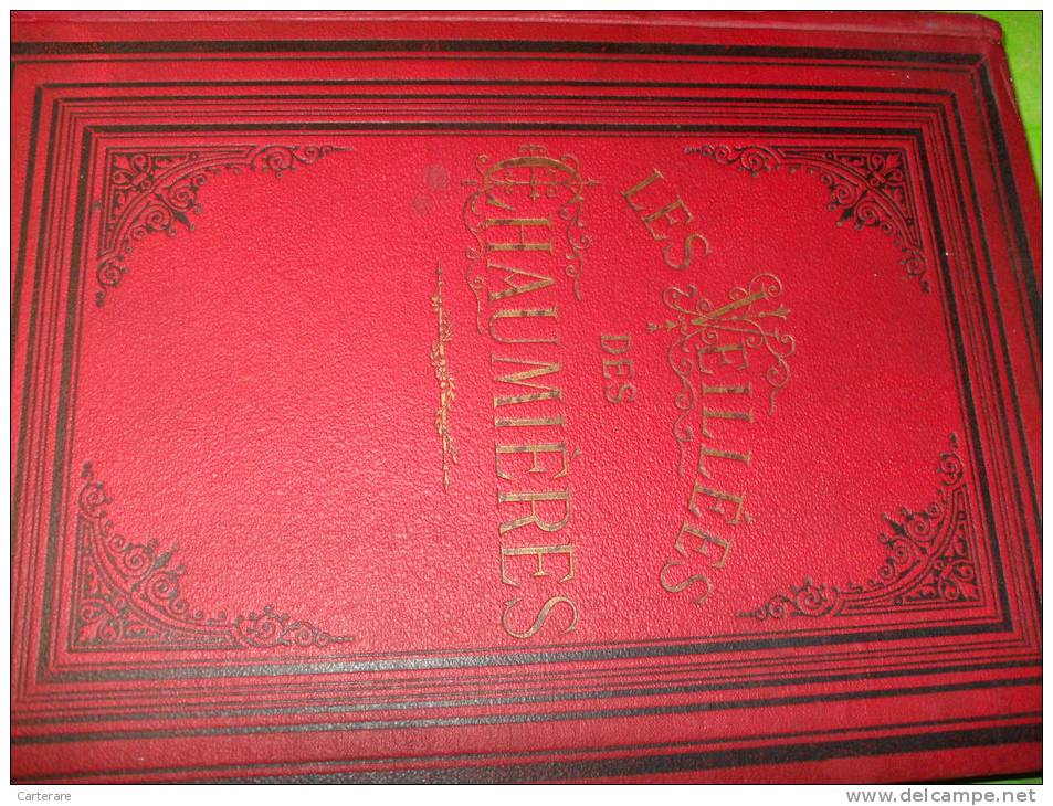 Livre Ancien,journal Illustré,journaux Illustrés Reliés Dans 1 Livre ,veillées Des Chaumières,3/11/1880-20/1 0/1882,RARE - Libri Vecchi E Da Collezione