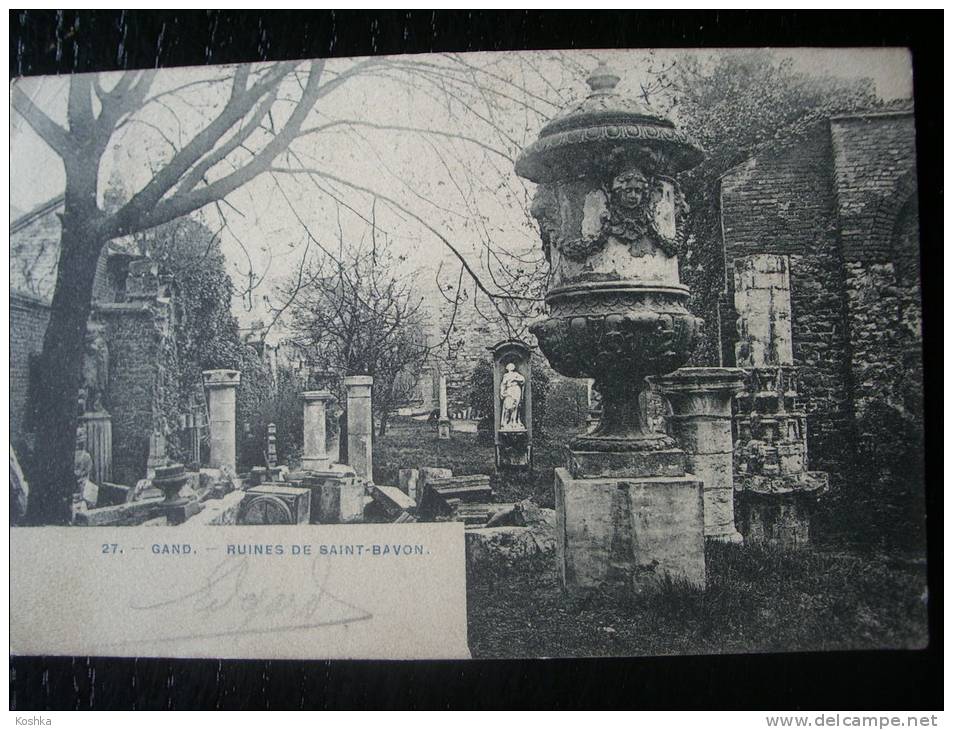 GENT - Ruines Van St Bavo - Ruines De Saint Bavon - 1906 - Voorloper - Précurseur - Lot 118 - Gent
