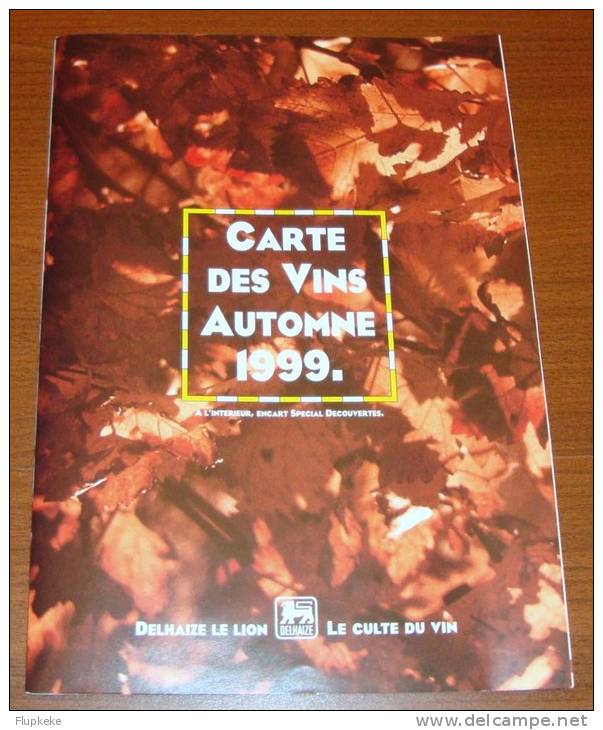 Carte Des Vins Automne 1999  Le Culte Du Vin Delhaize Le Lion - Küche & Wein