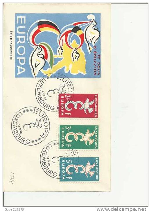EUROPA CEPT 1958 - LUXEMBOURG -FDC EDIITION RAYMOND THILL W/ 3 STAMPS OF 2,50-3,50-5,00 F MICHEL 590/592 SEP 13, 1958 - 1958