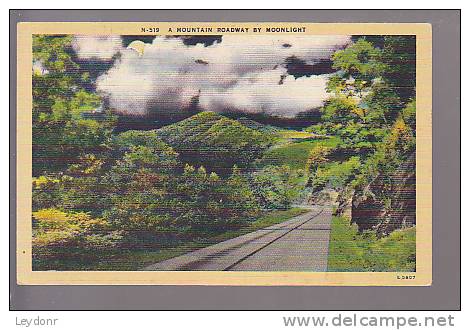 A Mountain Roadway By Moonlight  - Pub. By Ashville Post Card Co., Ashville, N.C. - Rutas Americanas