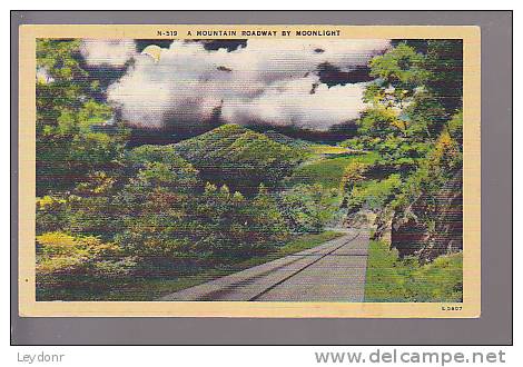 A Mountain Roadway By Moonlight  - Pub. By Ashville Post Card Co., Ashville, N.C. - American Roadside