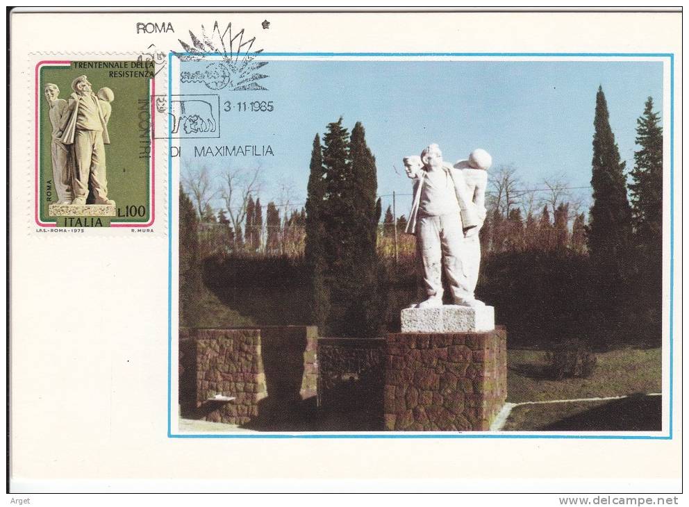 Carte-Maximum ITALIE N° Yvert 1220 (Monument Martyrs De La Résistance) Obl Sp Ill 1985 - Maximum Cards