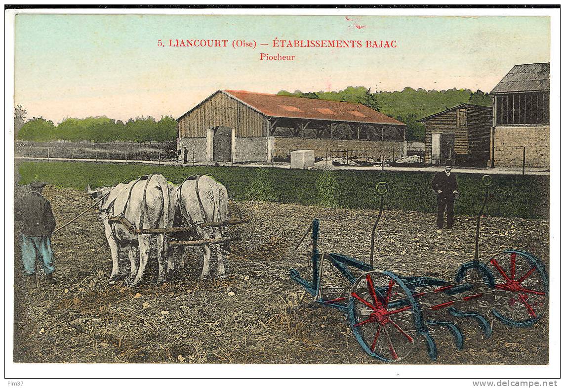 LIANCOURT - Etablissement Bajac - Le Piocheur , Attelage De Boeufs - Liancourt