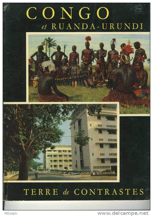 Livre Illustré ( Noir  / Couleur ) - CONGO Et RUANDA - URUNDI - Terre De Contrastes - 1957   (1439) - Géographie